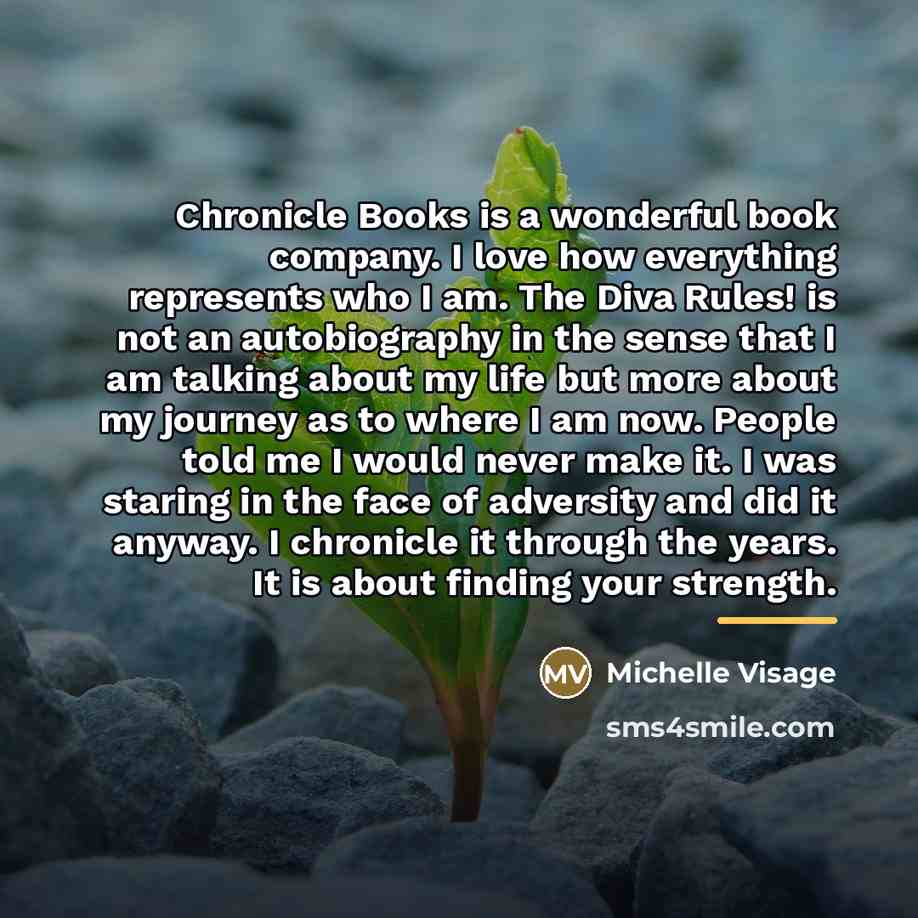 “Chronicle Books is a wonderful book company. I love how…” quote by Michelle Visage