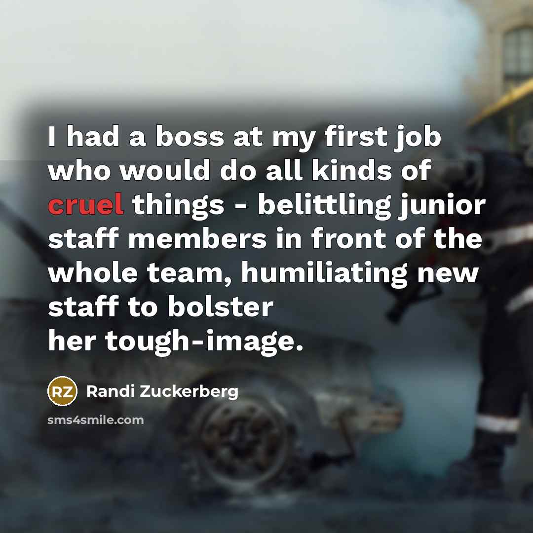 “I had a boss at my first job who would…” quote by Randi Zuckerberg