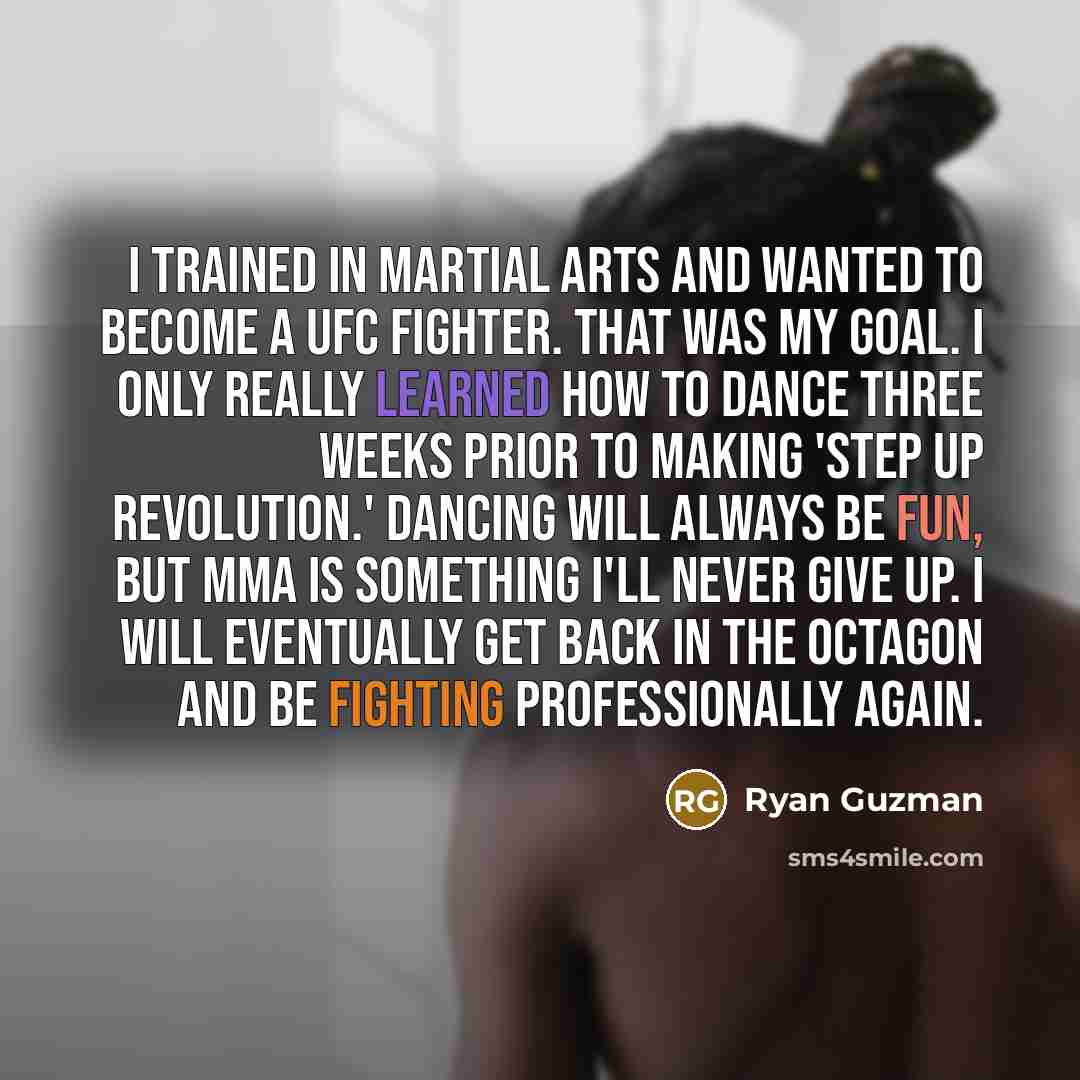 “I trained in martial arts and wanted to become a…” quote by Ryan Guzman