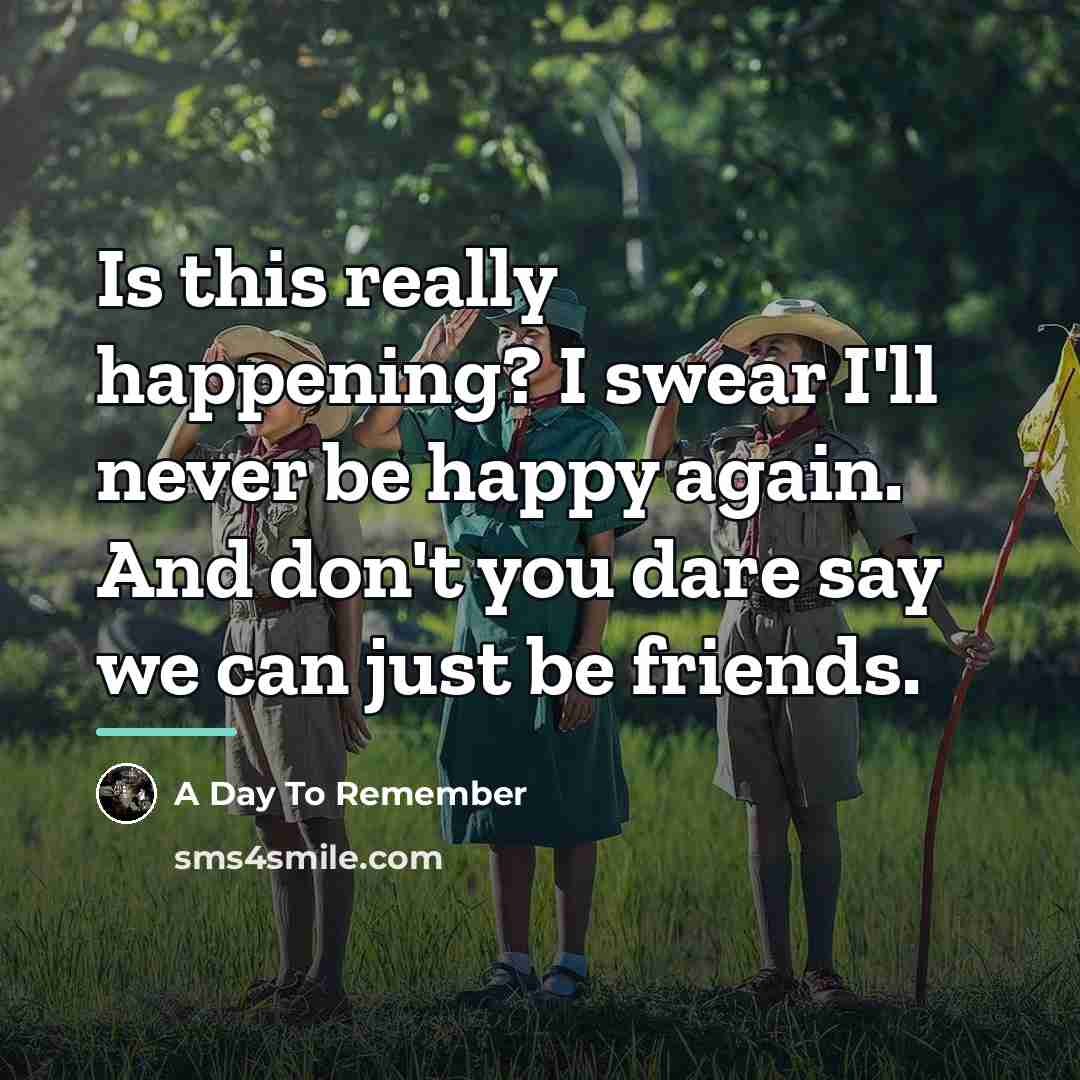 “Is this really happening? I swear I'll never be happy…” quote by A Day To Remember