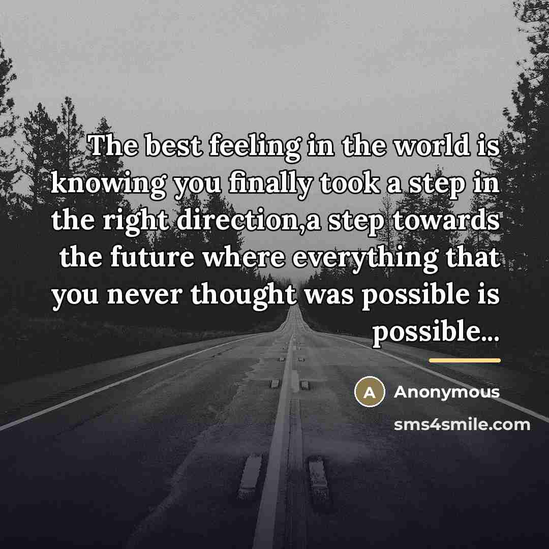 “The best feeling in the world is knowing you finally…” quote by Anonymous