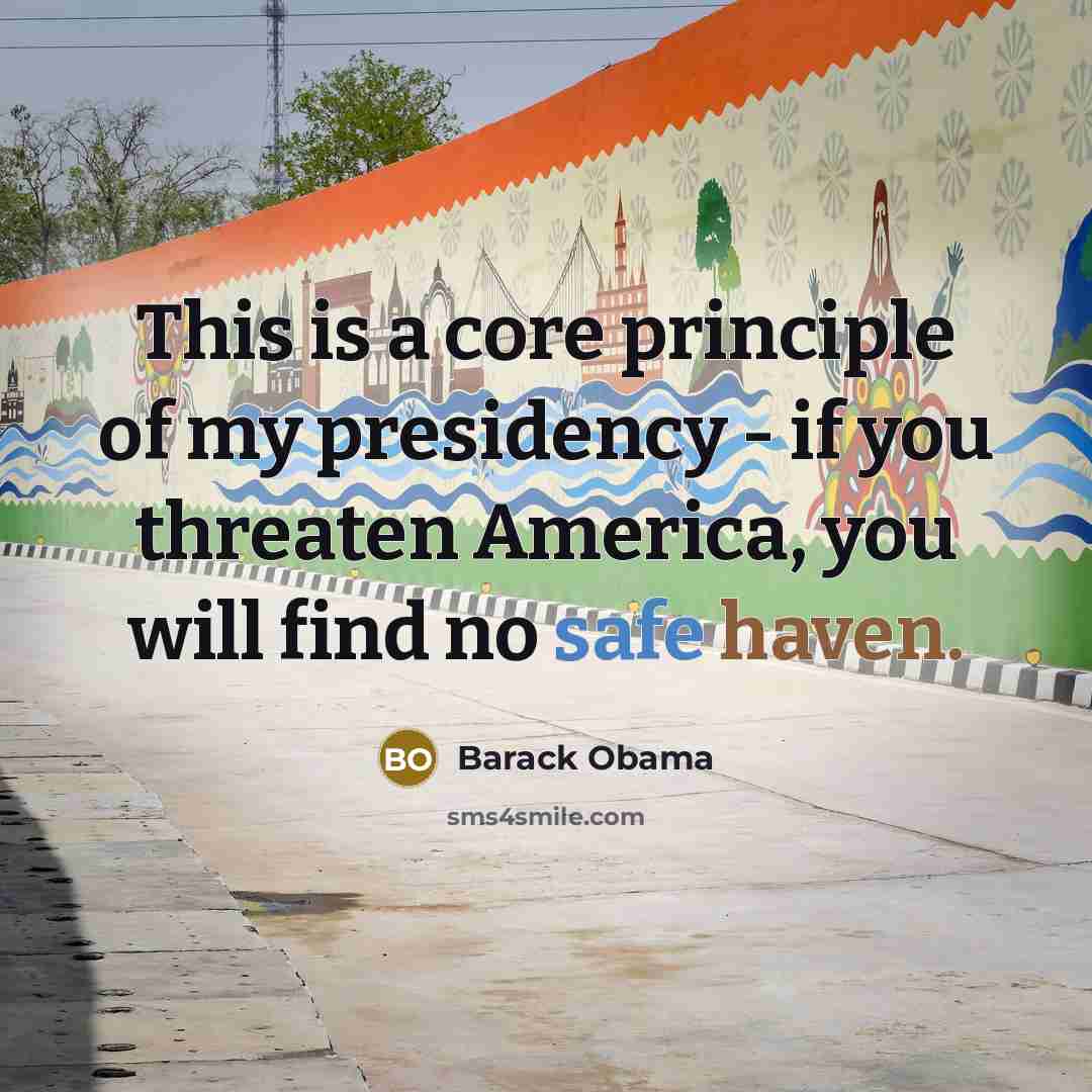 “This is a core principle of my presidency - if…” quote by Barack Obama