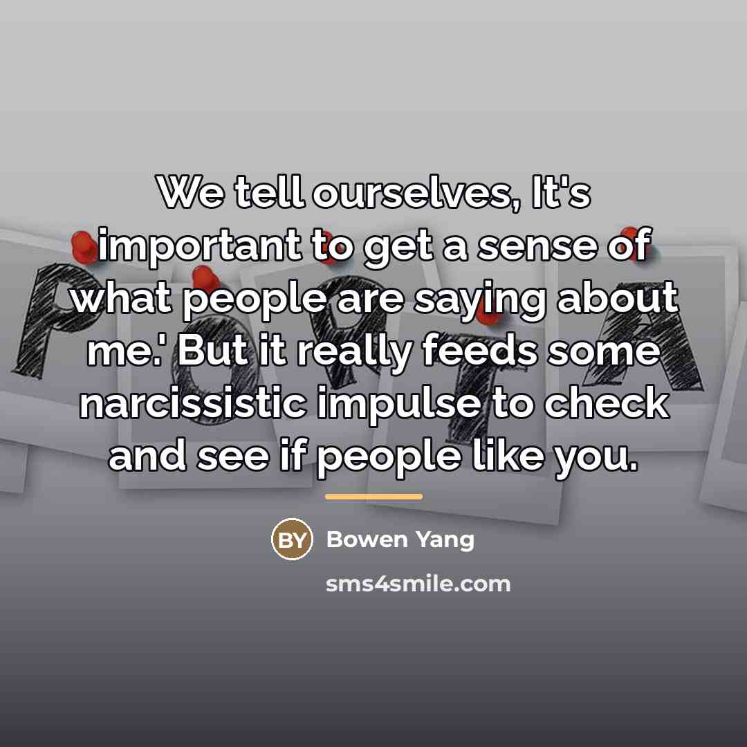 “We tell ourselves, It's important to get a sense of…” quote by Bowen Yang