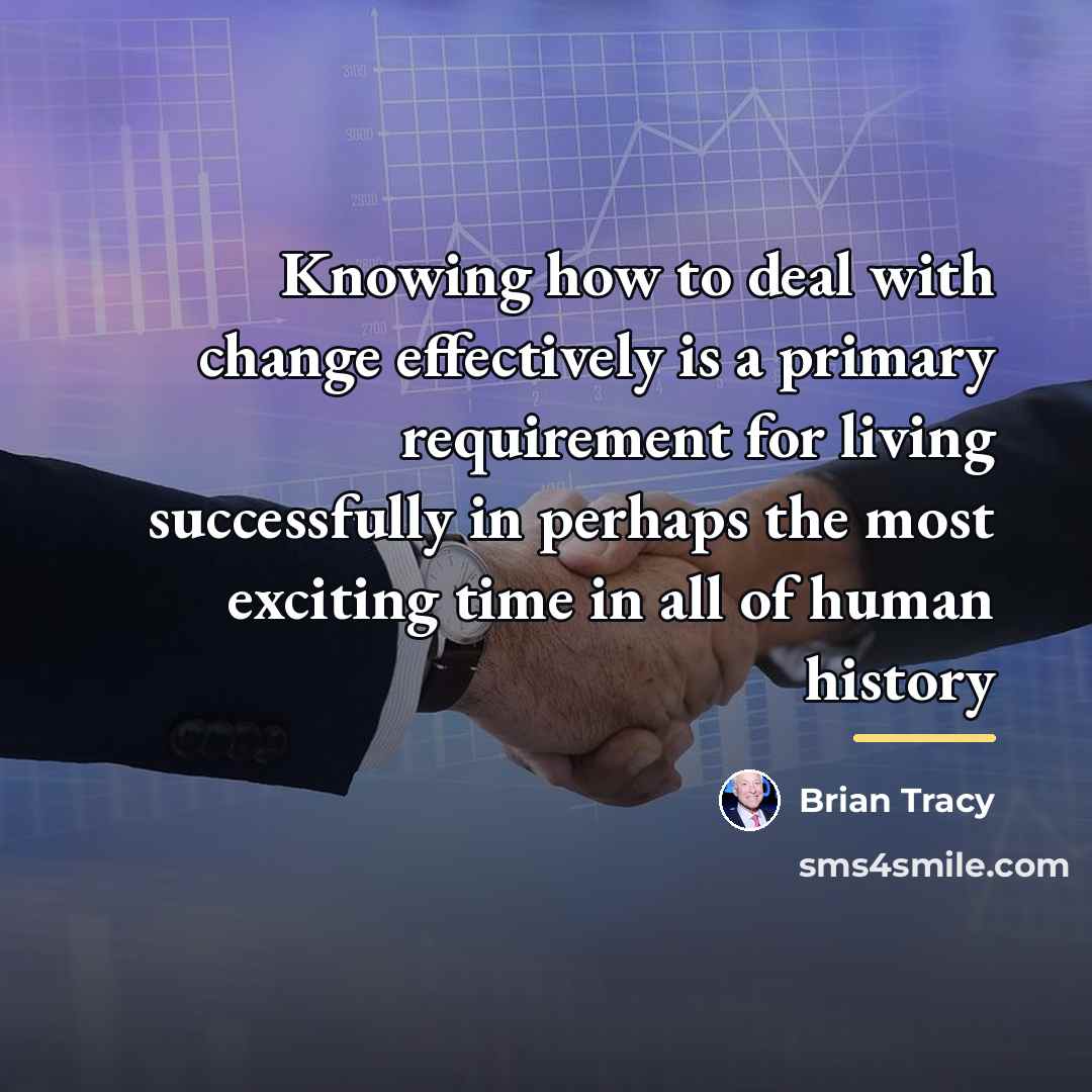 “Knowing how to deal with change effectively is a primary…” quote by Brian Tracy