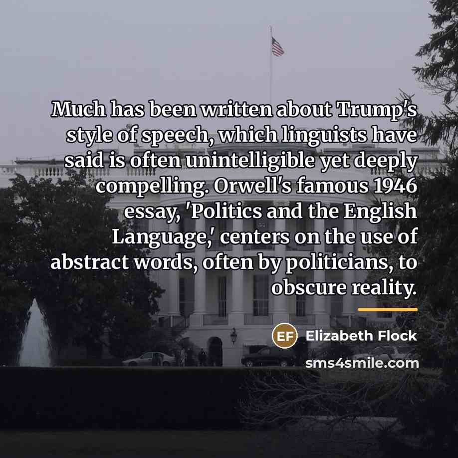 “Much has been written about Trump's style of speech, which…” quote by Elizabeth Flock