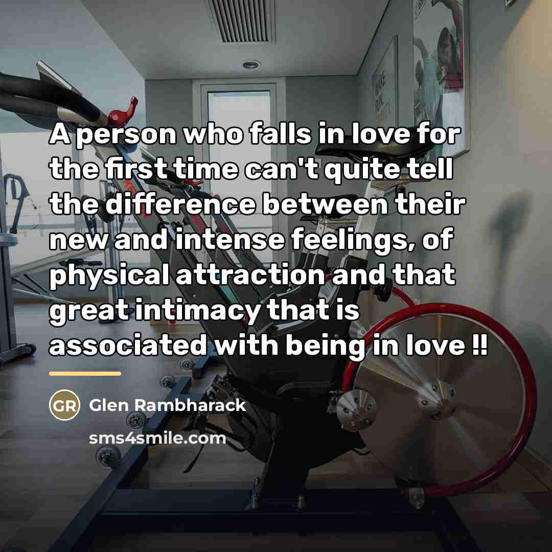 “A person who falls in love for the first time…” quote by Glen Rambharack
