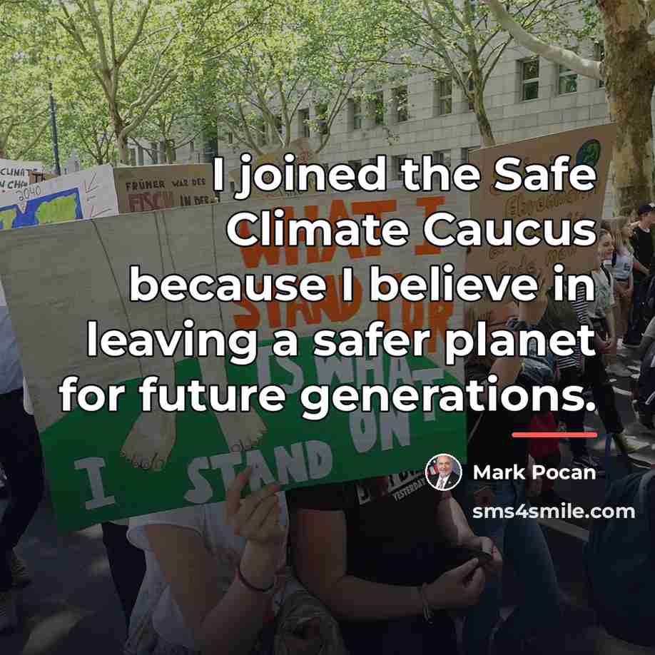 “I joined the Safe Climate Caucus because I believe in…” quote by Mark Pocan