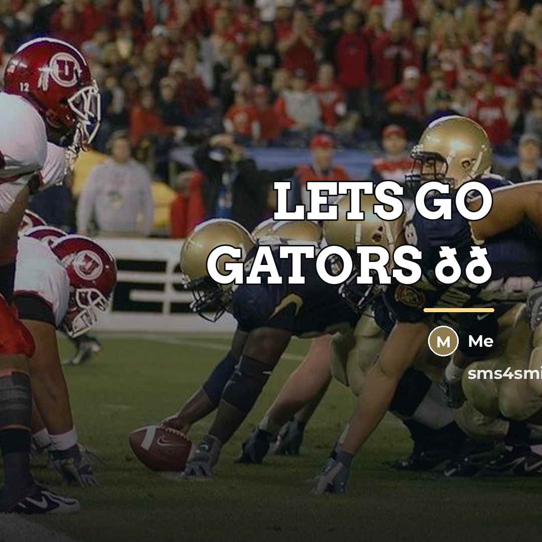 “LETS GO GATORS ðð…” quote by Me