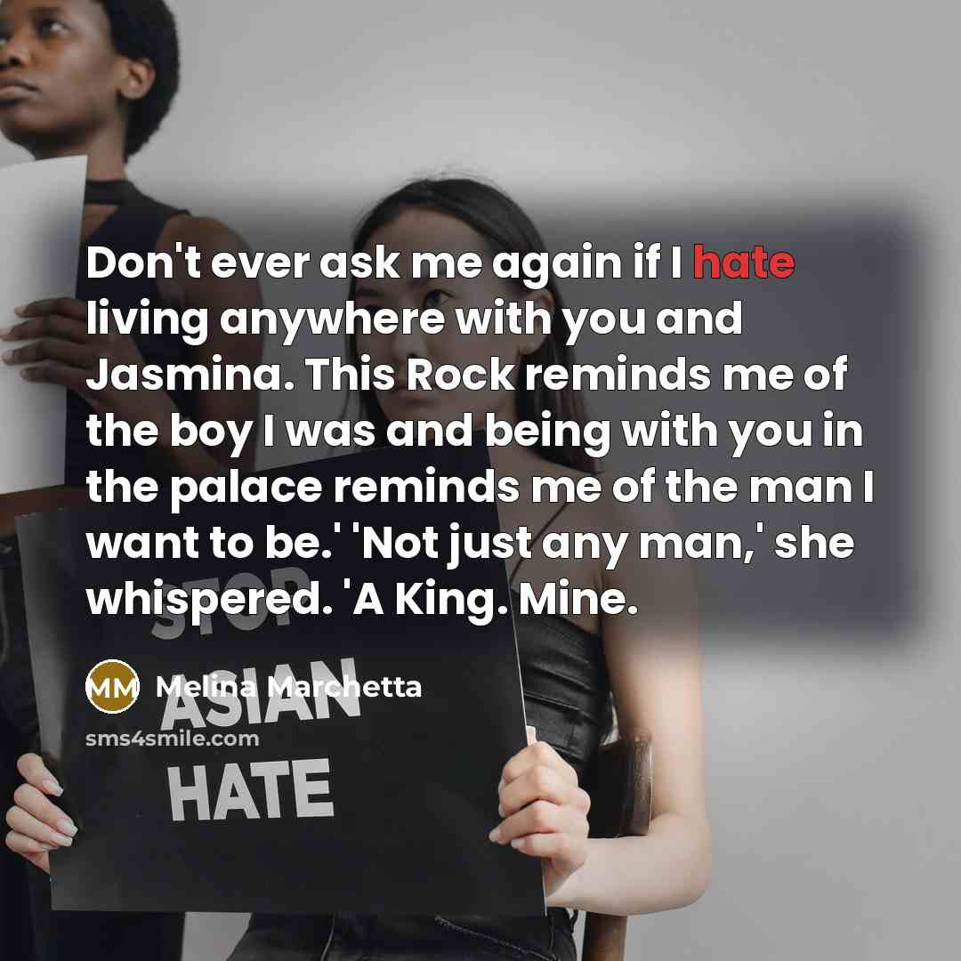 “Don't ever ask me again if I hate living anywhere…” quote by Melina Marchetta