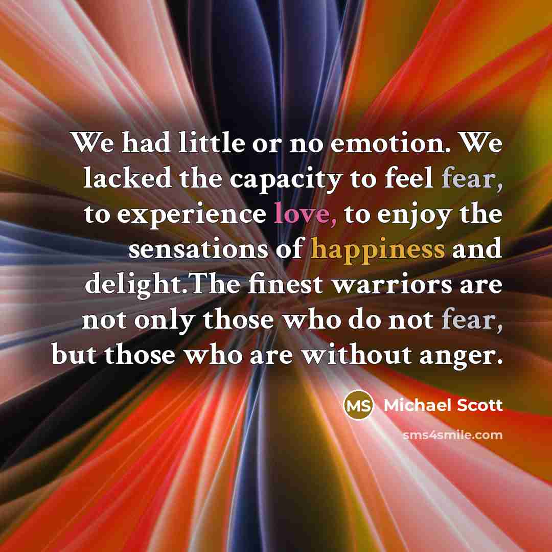 “We had little or no emotion. We lacked the capacity…” quote by Michael Scott
