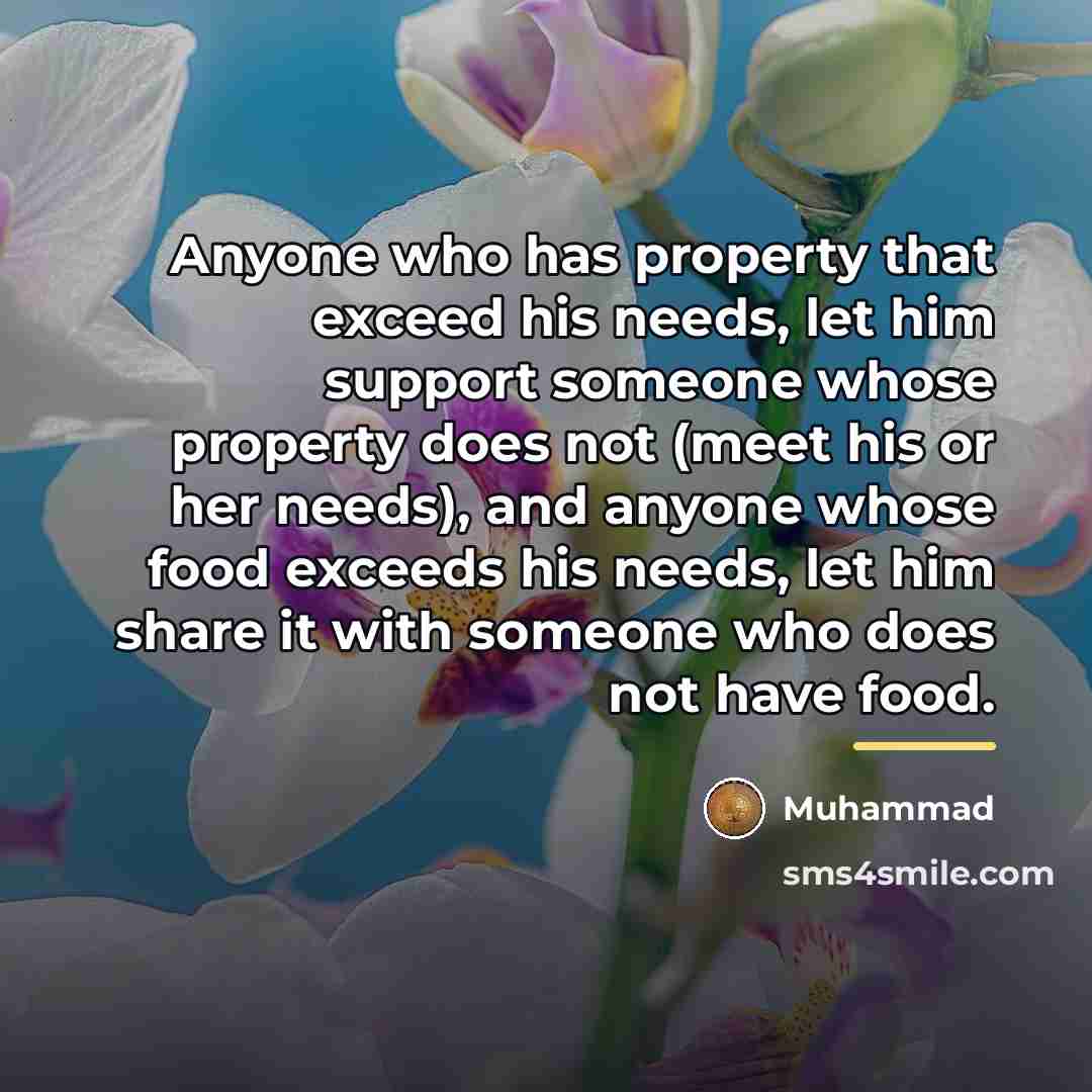 “Anyone who has property that exceed his needs, let him…” quote by Muhammad