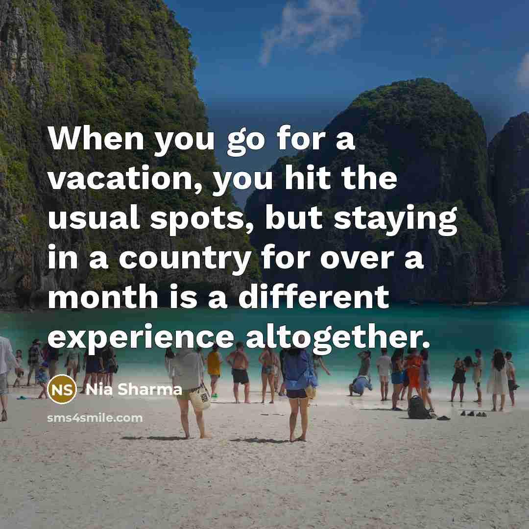 “When you go for a vacation, you hit the usual…” quote by Nia Sharma
