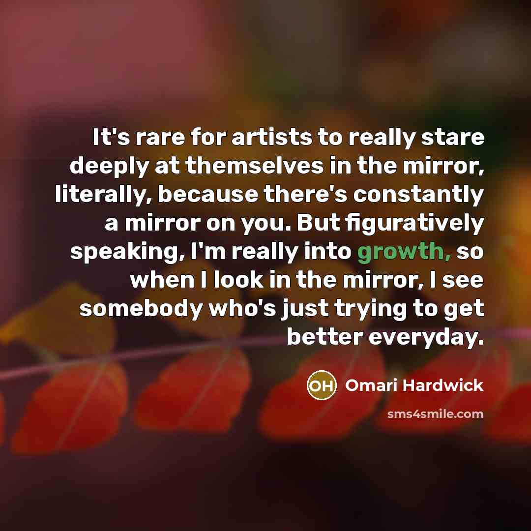 “It's rare for artists to really stare deeply at themselves…” quote by Omari Hardwick