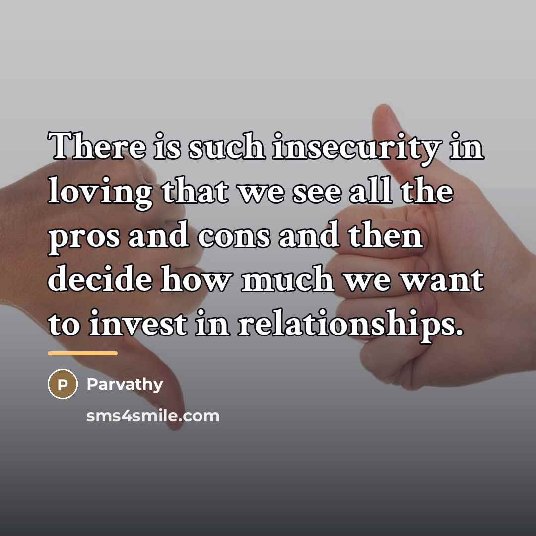 “There is such insecurity in loving that we see all…” quote by Parvathy