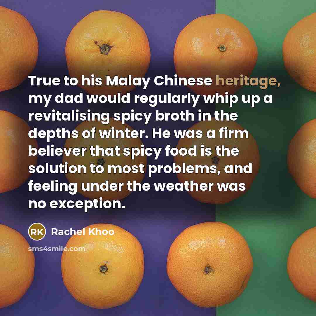 “True to his Malay Chinese heritage, my dad would regularly…” quote by Rachel Khoo