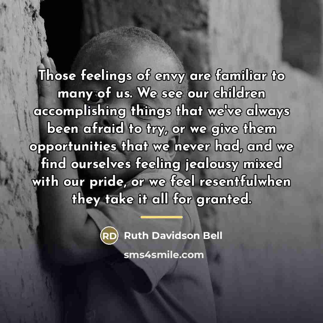 “Those feelings of envy are familiar to many of us.…” quote by Ruth Davidson Bell