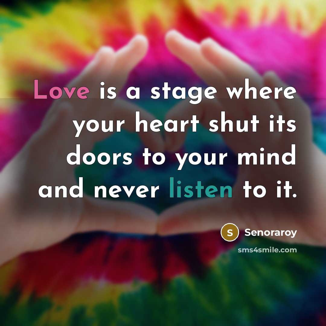 “Love is a stage where your heart shut its doors…” quote by Senoraroy