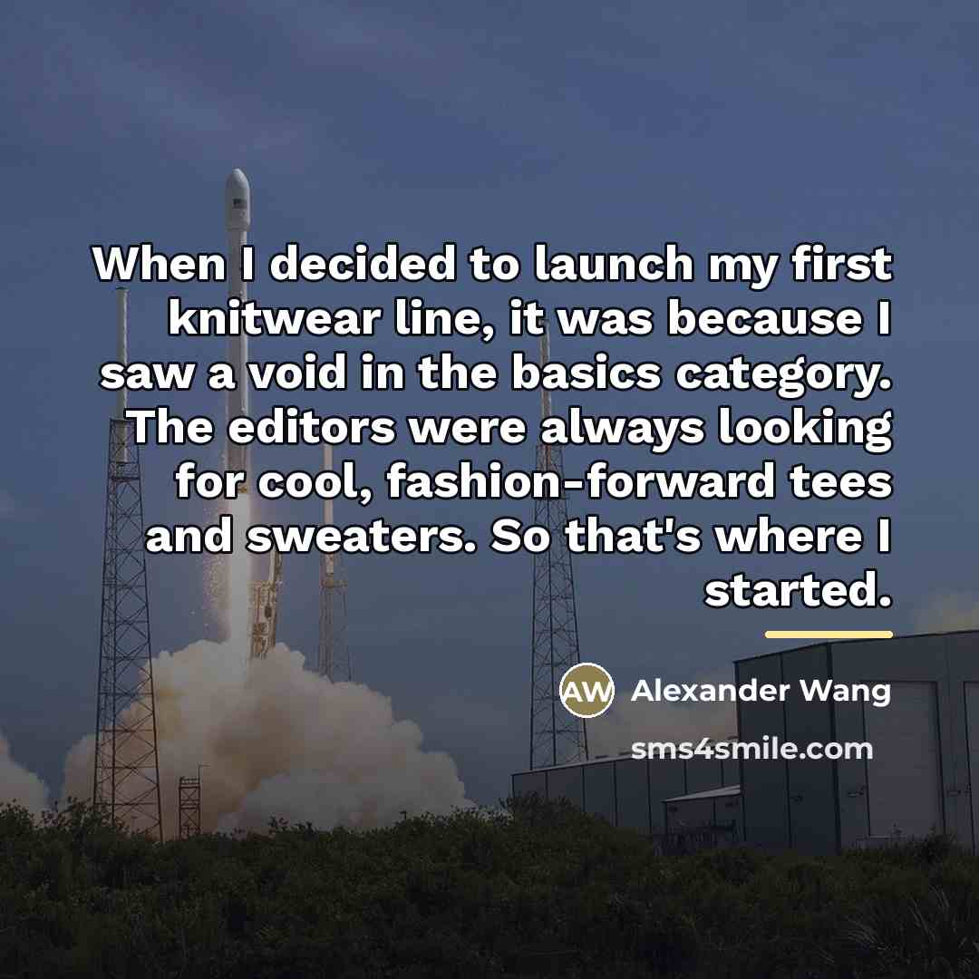 “When I decided to launch my first knitwear line, it…” quote by Alexander Wang