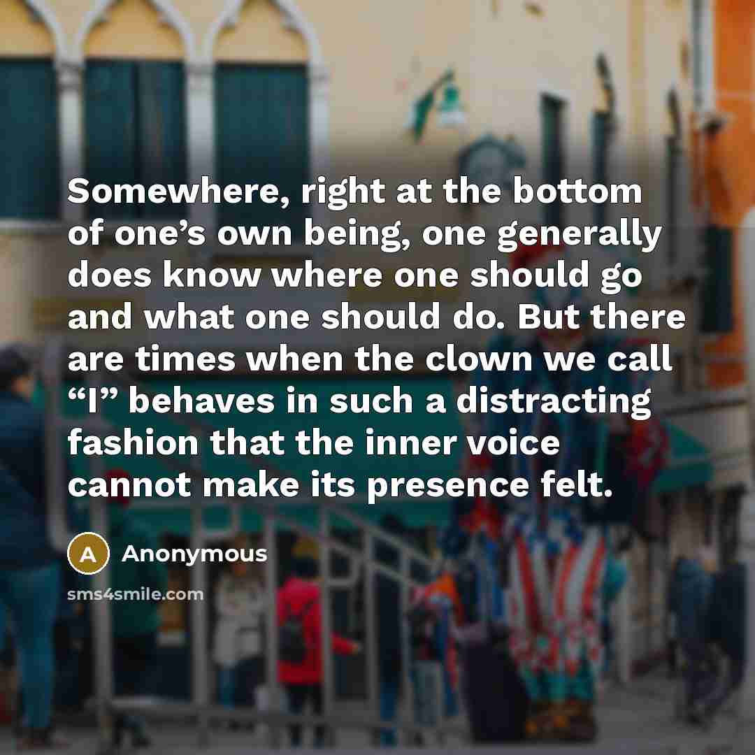 “Somewhere, right at the bottom of one’s own being, one…” quote by Anonymous