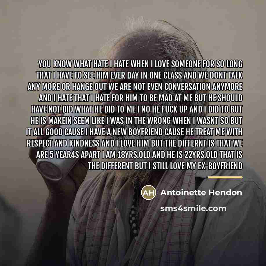 “YOU KNOW WHAT HATE I HATE WHEN I LOVE SOMEONE…” quote by Antoinette Hendon