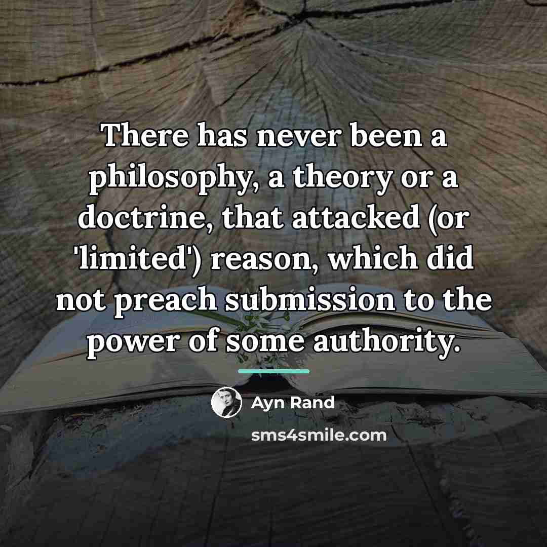 “There has never been a philosophy, a theory or a…” quote by Ayn Rand