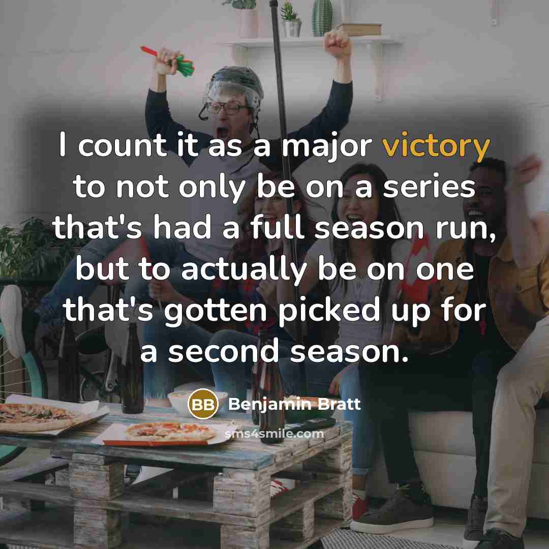 “I count it as a major victory to not only…” quote by Benjamin Bratt