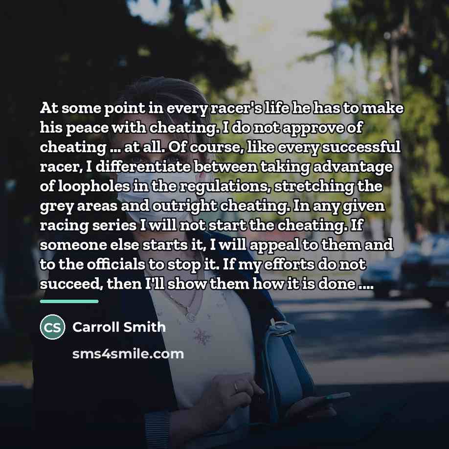 “At some point in every racer's life he has to…” quote by Carroll Smith
