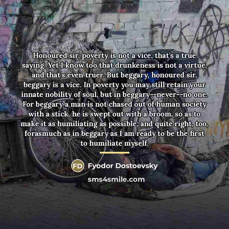“Honoured sir, poverty is not a vice, that's a true…” quote by Fyodor Dostoevsky