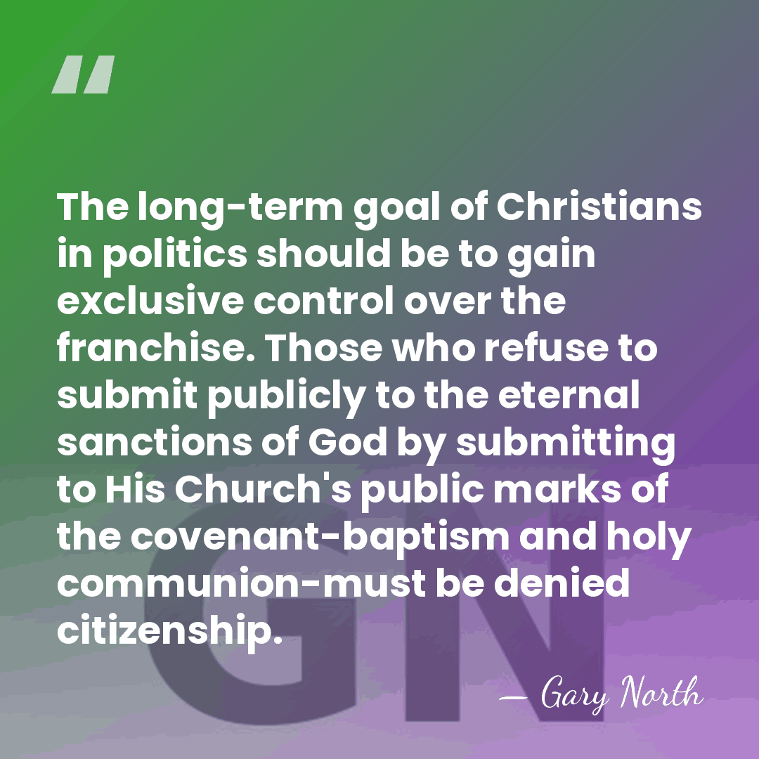 The long-term goal of Christians in politics should be to gain exclusive&hellip; - Gary North