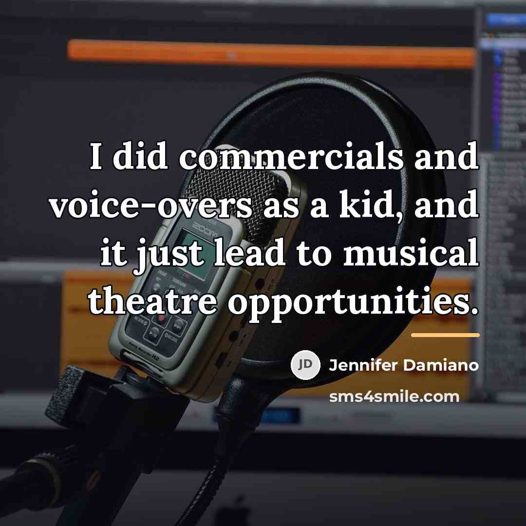 “I did commercials and voice-overs as a kid, and it…” quote by Jennifer Damiano