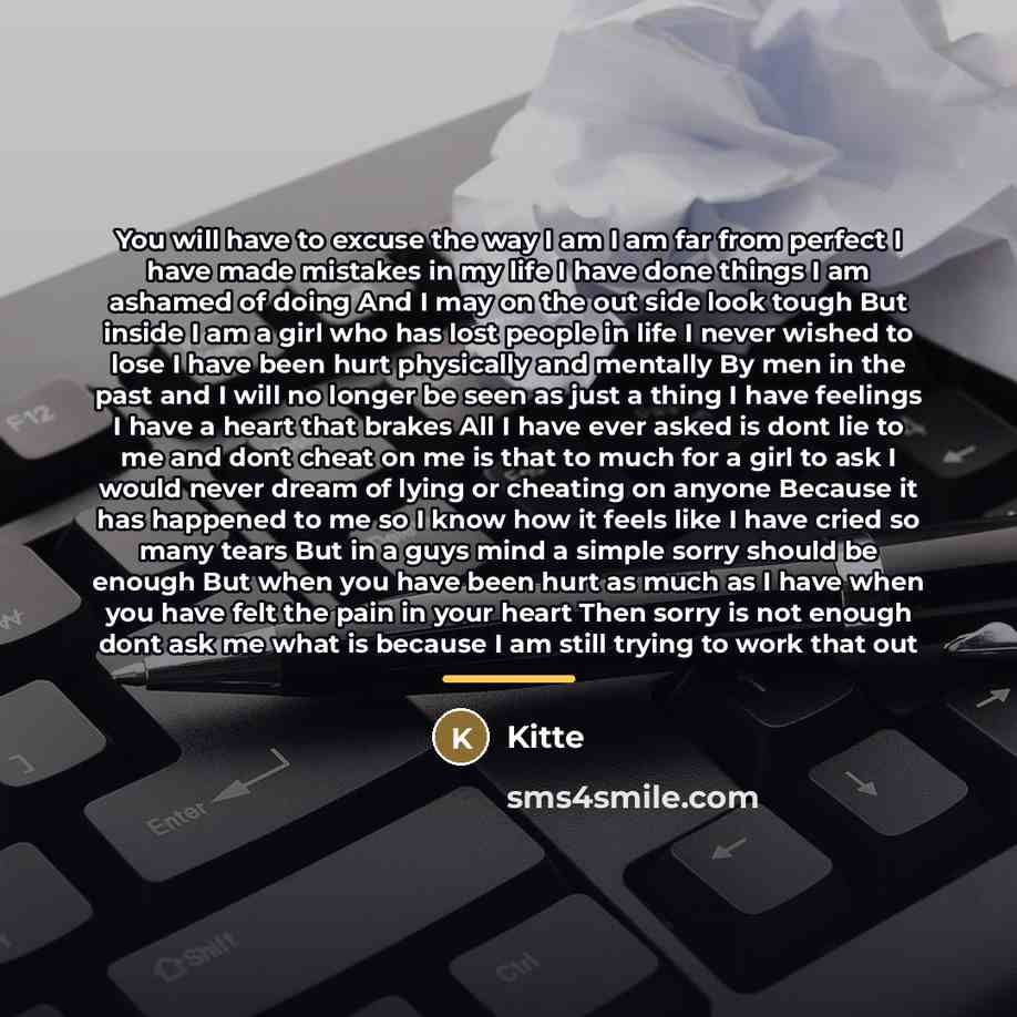 “You will have to excuse the way I am I…” quote by Kitte