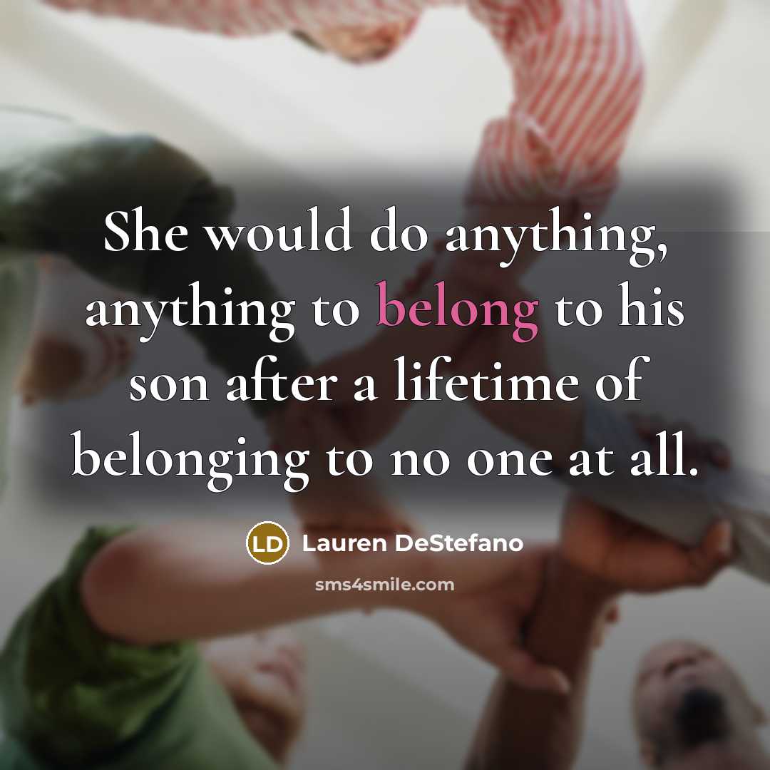 “She would do anything, anything to belong to his son…” quote by Lauren DeStefano
