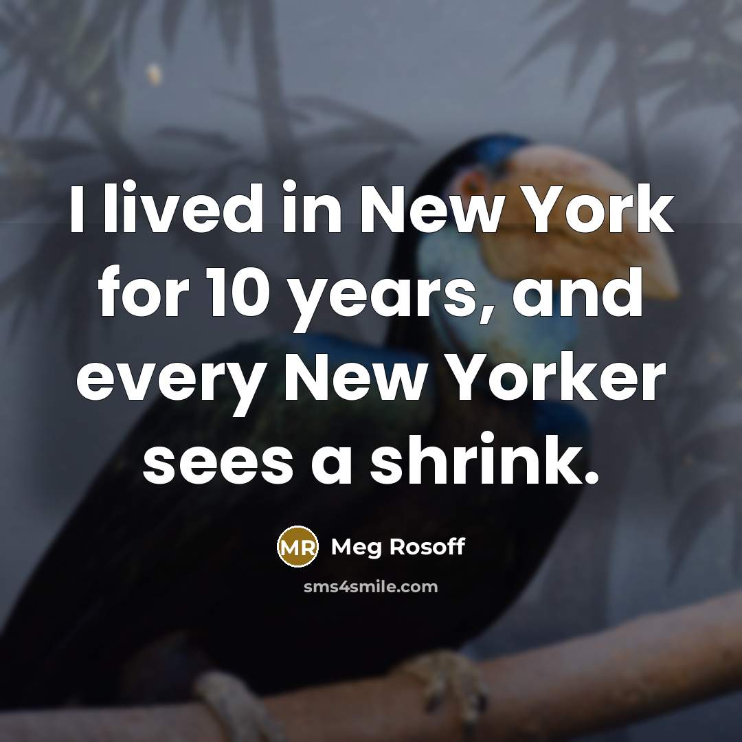 “I lived in New York for 10 years, and every…” quote by Meg Rosoff