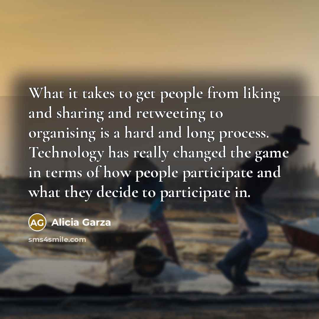 “What it takes to get people from liking and sharing…” quote by Alicia Garza