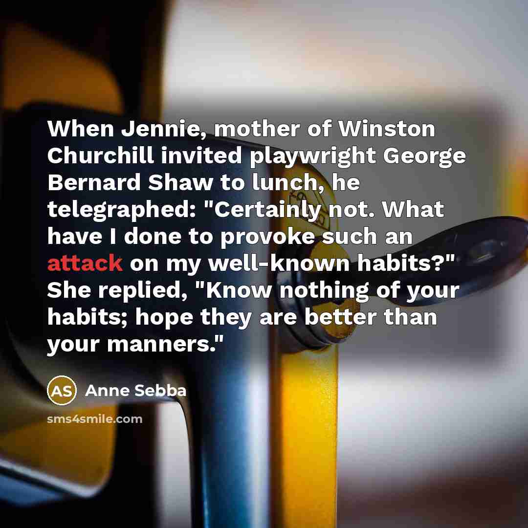 “When Jennie, mother of Winston Churchill invited playwright George Bernard…” quote by Anne Sebba