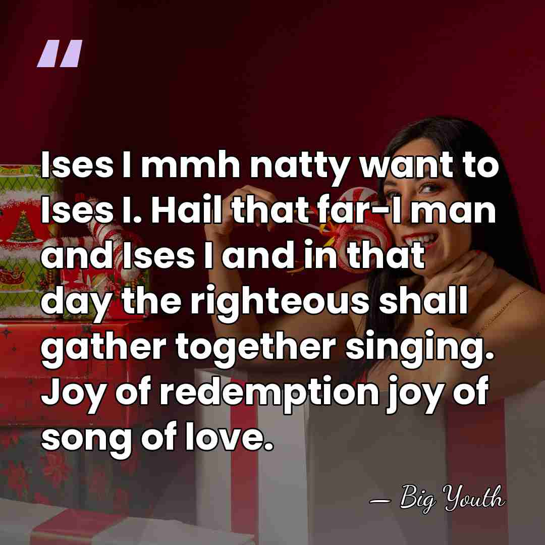Ises I mmh natty want to Ises I. Hail that far-I man&hellip; - Big Youth