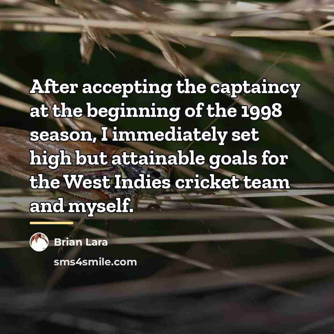 “After accepting the captaincy at the beginning of the 1998…” quote by Brian Lara