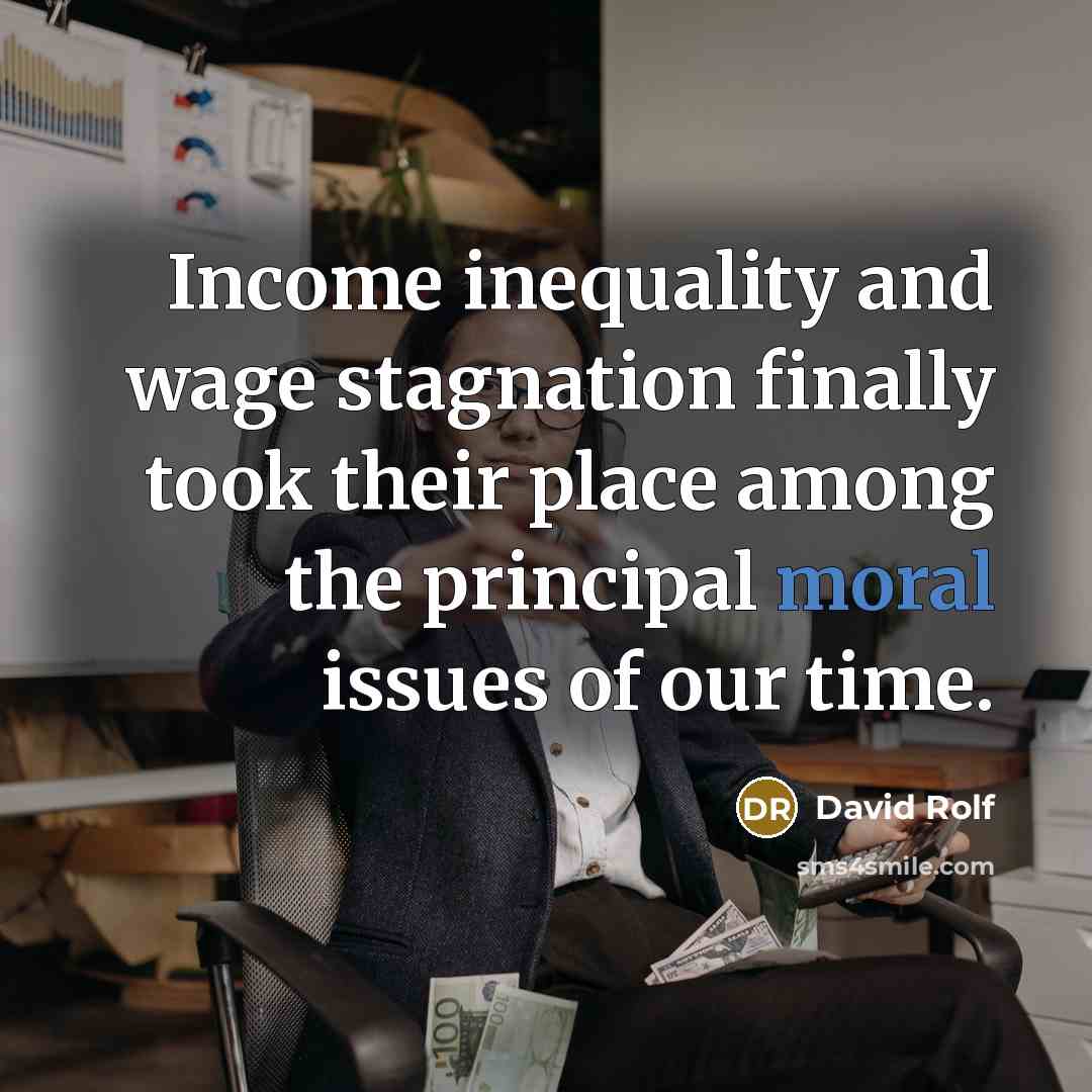 “Income inequality and wage stagnation finally took their place among…” quote by David Rolf