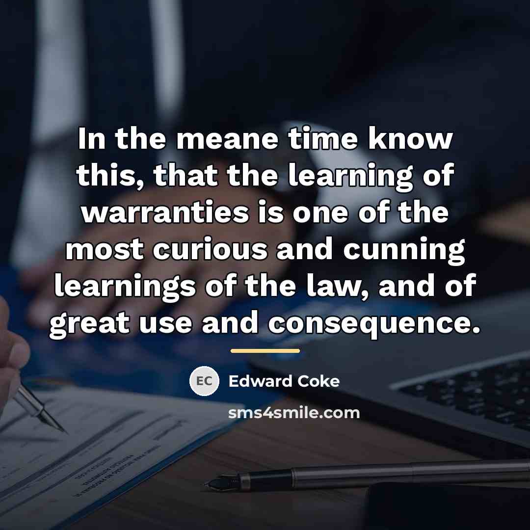 “In the meane time know this, that the learning of…” quote by Edward Coke