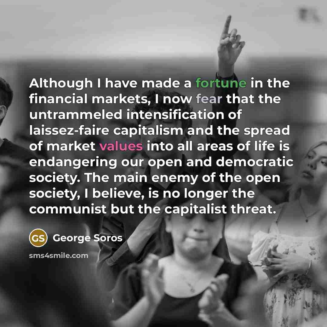 “Although I have made a fortune in the financial markets,…” quote by George Soros