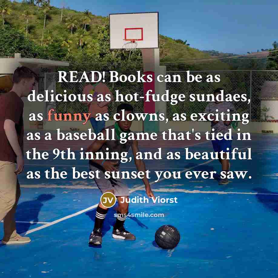 “READ! Books can be as delicious as hot-fudge sundaes, as…” quote by Judith Viorst