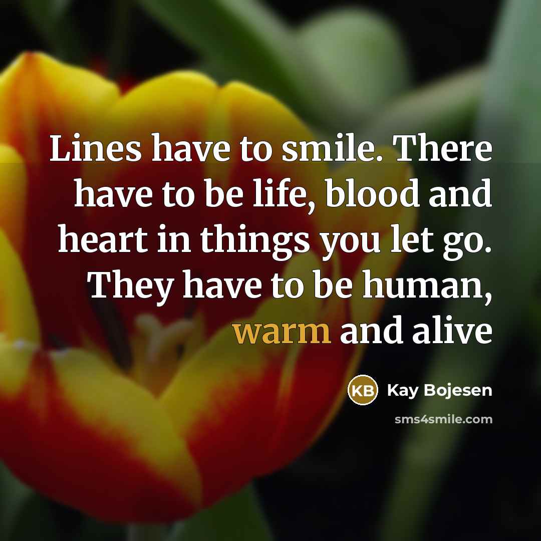 “Lines have to smile. There have to be life, blood…” quote by Kay Bojesen