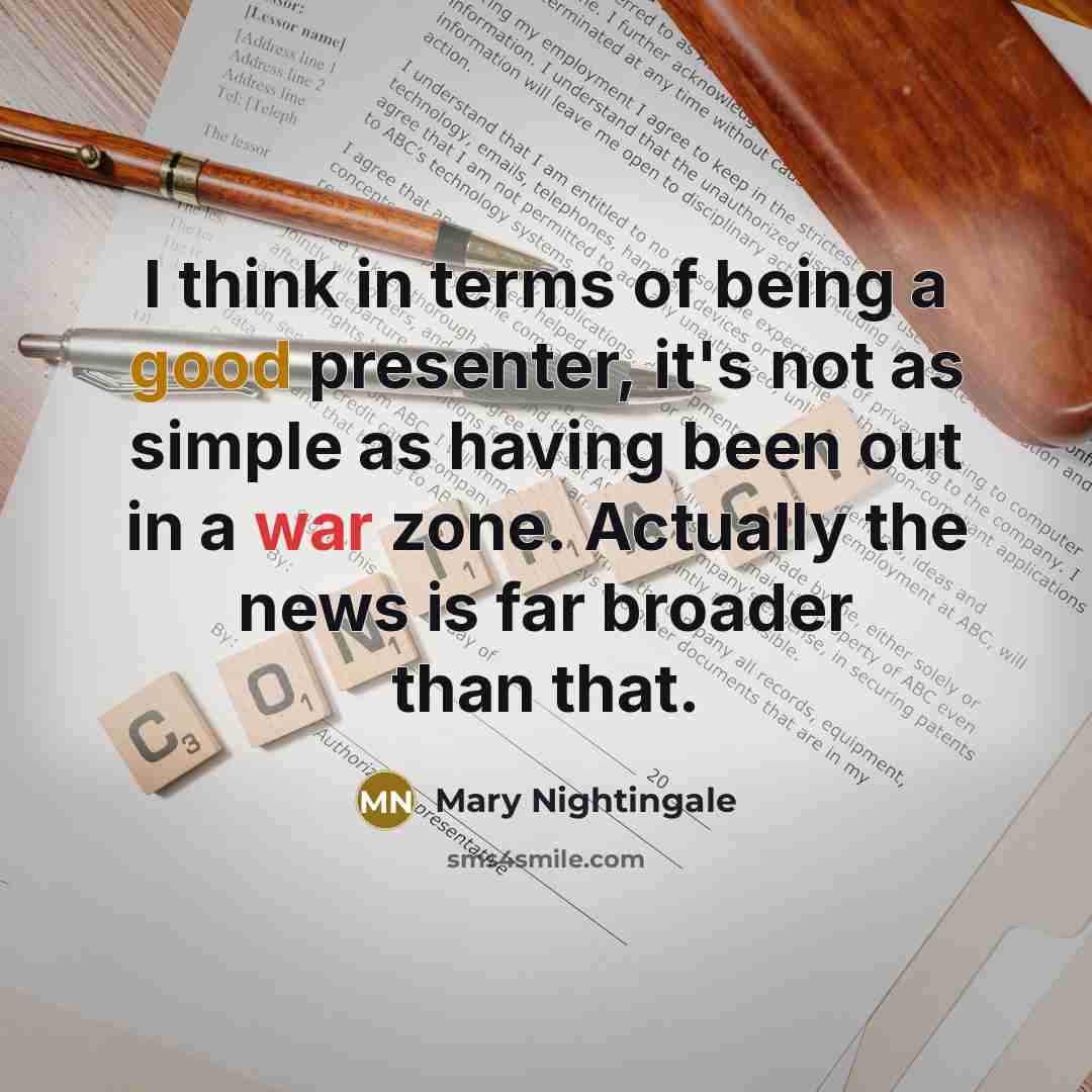 “I think in terms of being a good presenter, it's…” quote by Mary Nightingale