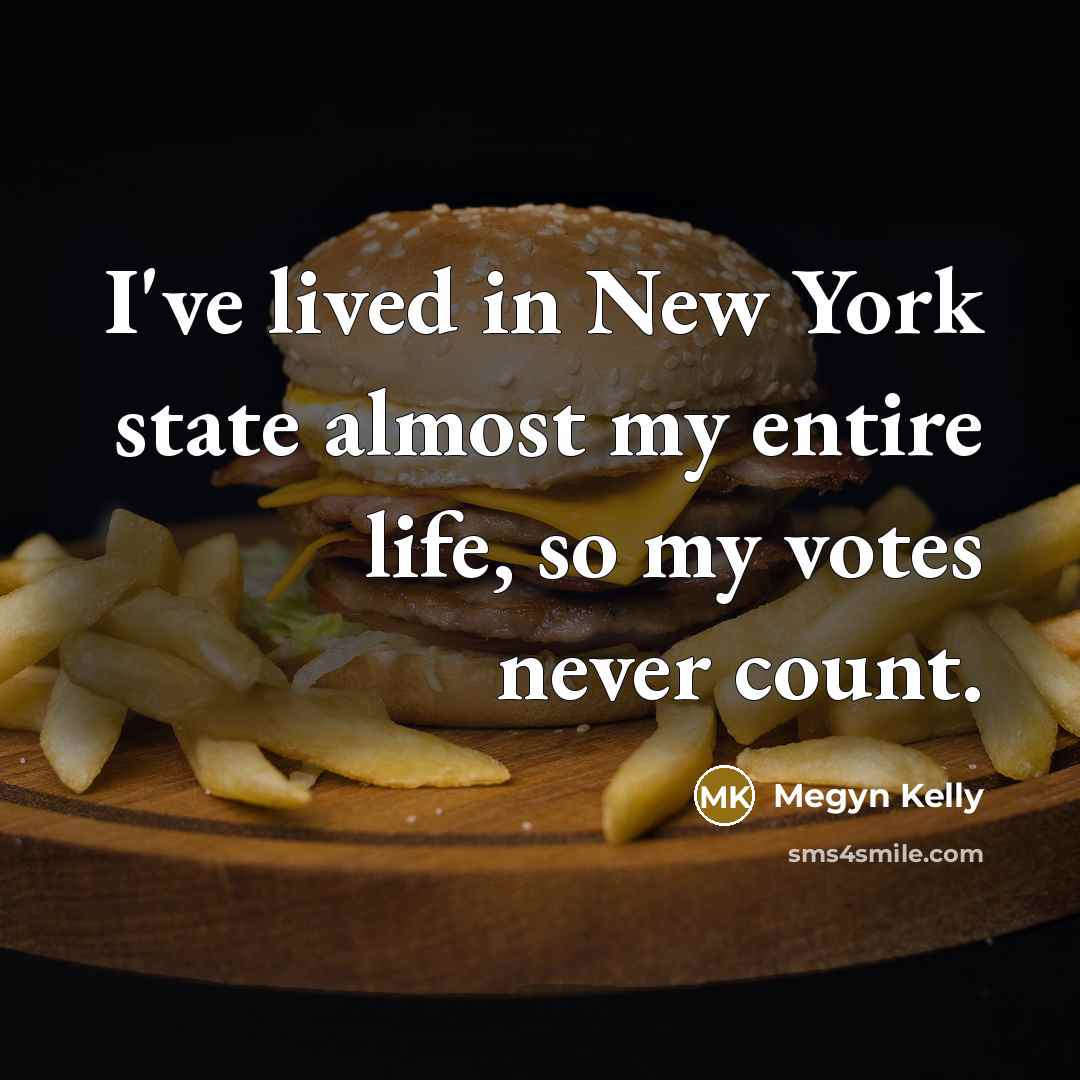 “I've lived in New York state almost my entire life,…” quote by Megyn Kelly