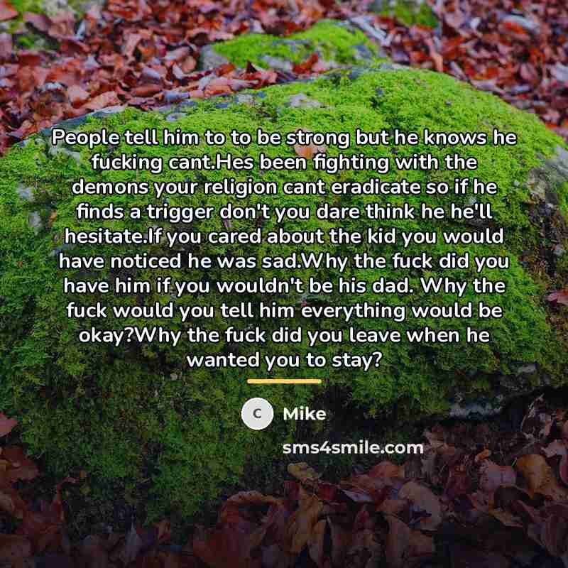 “People tell him to to be strong but he knows…” quote by Mike