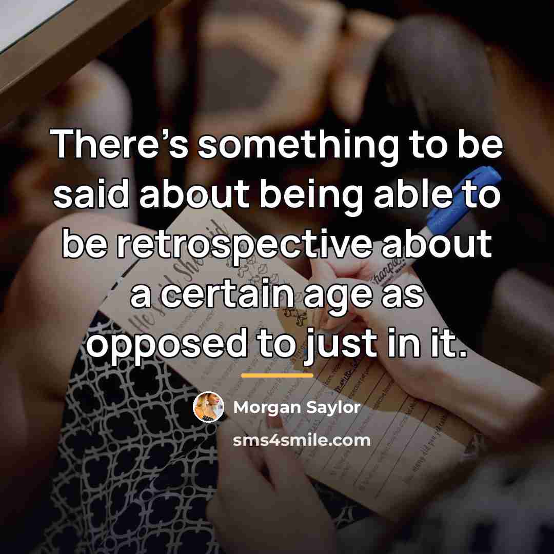 “There's something to be said about being able to be…” quote by Morgan Saylor