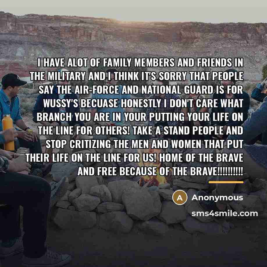 “I have alot of family members and friends in the…” quote by Anonymous