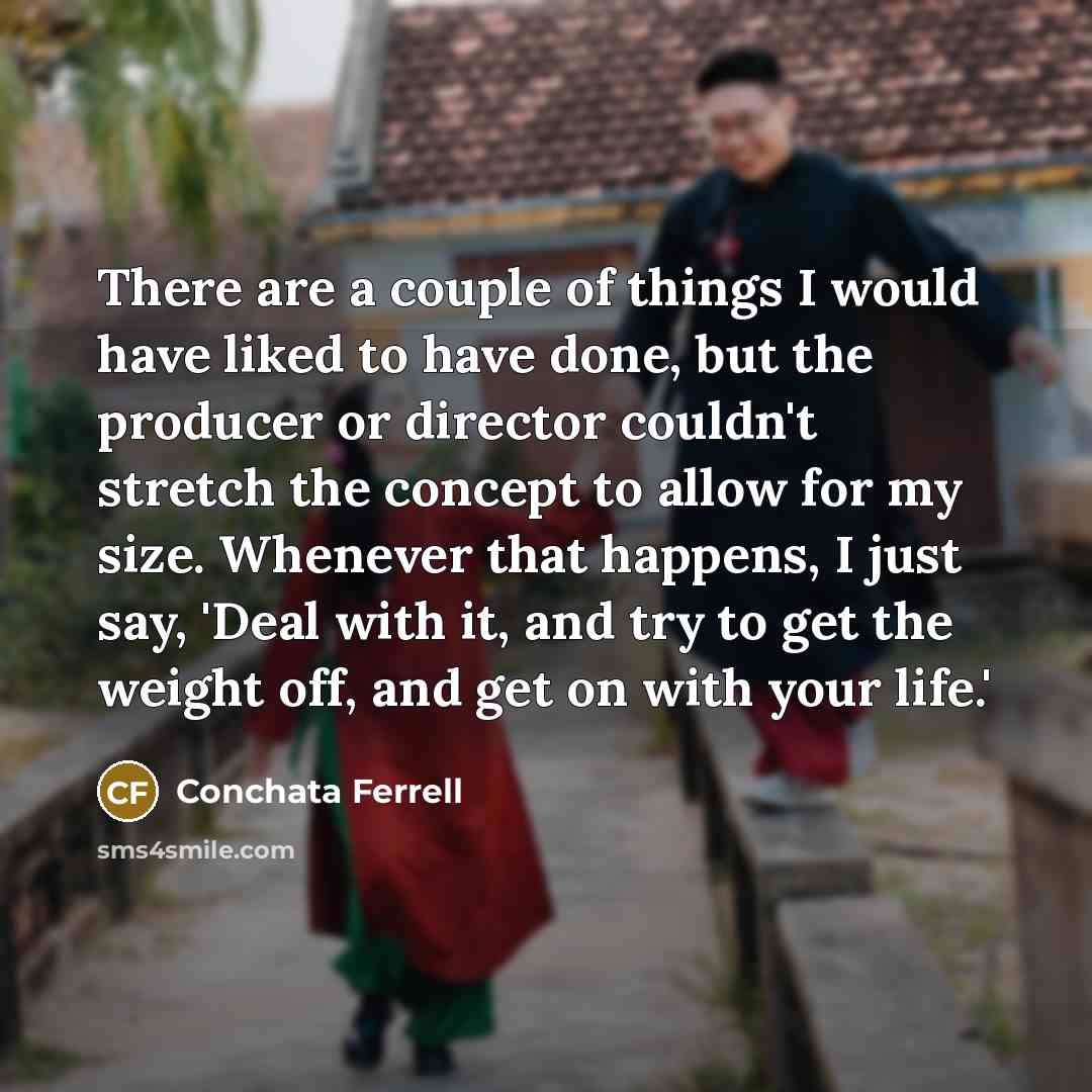 “There are a couple of things I would have liked…” quote by Conchata Ferrell