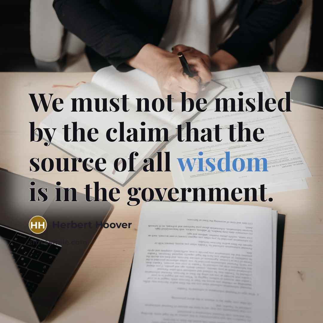 “We must not be misled by the claim that the…” quote by Herbert Hoover