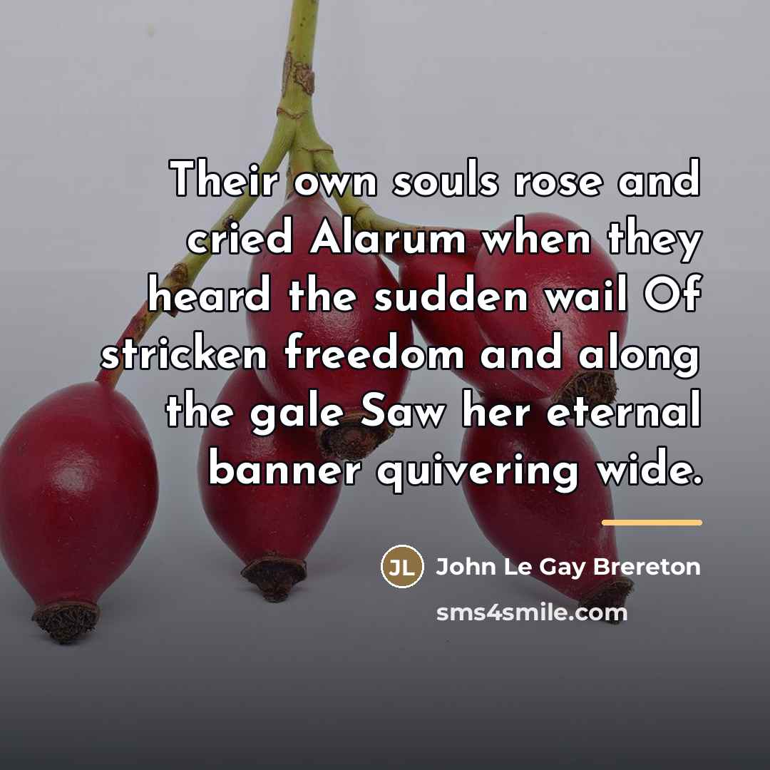 “Their own souls rose and cried Alarum when they heard…” quote by John Le Gay Brereton